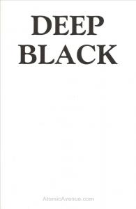 Deep Black #1B VF/NM ; Chaos | White Cover Blank