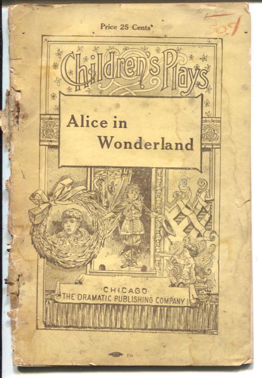 Children's Plays 1898-Alice In Wonderland-over 120 years old-P