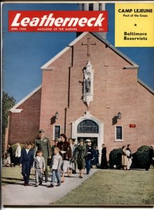 MAG: Leatherneck Magazine April 1955- Camp Lejeune