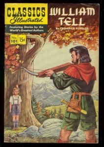 CLASSICS ILLUSTRATED #101 HRN 101-WILLIAM TELL 1ST EDIT FN