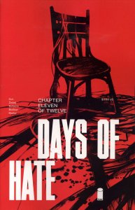 Days of Hate #11 FN ; Image | Ales Kot Penultimate Issue