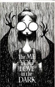 The Me You Love in the Dark #1 Cover B (2021)