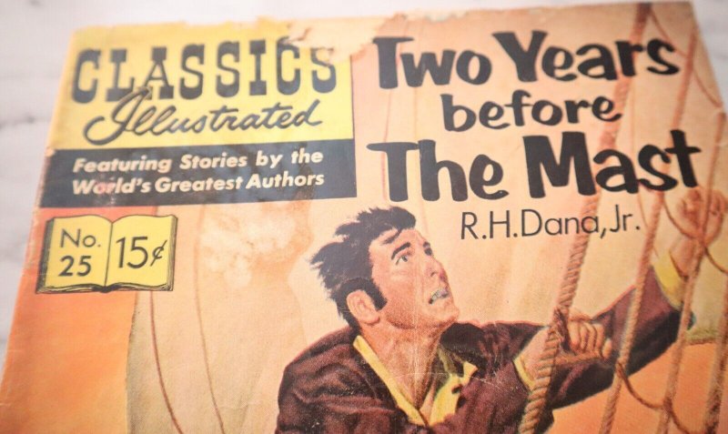 Classics Illustrated #25 Dec 1963 Gilberton Comics Two Years Before the Mast