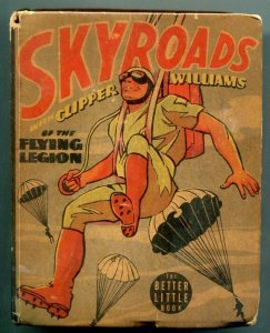 Skyroads with Clipper Williams in the Flying Legion Big Little Book #1439