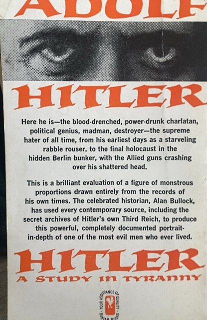 Adolf Hitler a study in tyranny, Bullock, 413p,1958