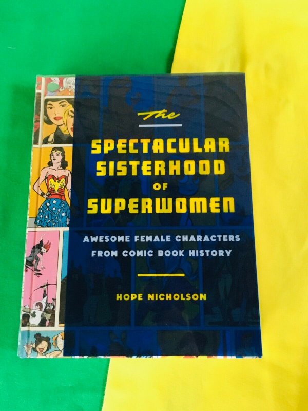 Spectacular Sisterhood of Superwomen HC (Hardcover)