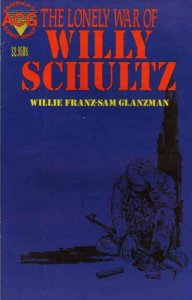 Lonely War of Willy Schultz, The #1 FN ; Avalon | Sam Glanzman ACG
