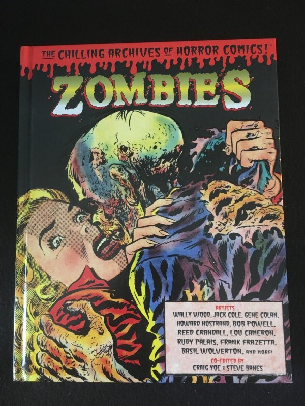 THE CHILLING ARCHIVES OF HORROR COMICS Vol. 3: ZOMBIES Yoe Books Hardcover 