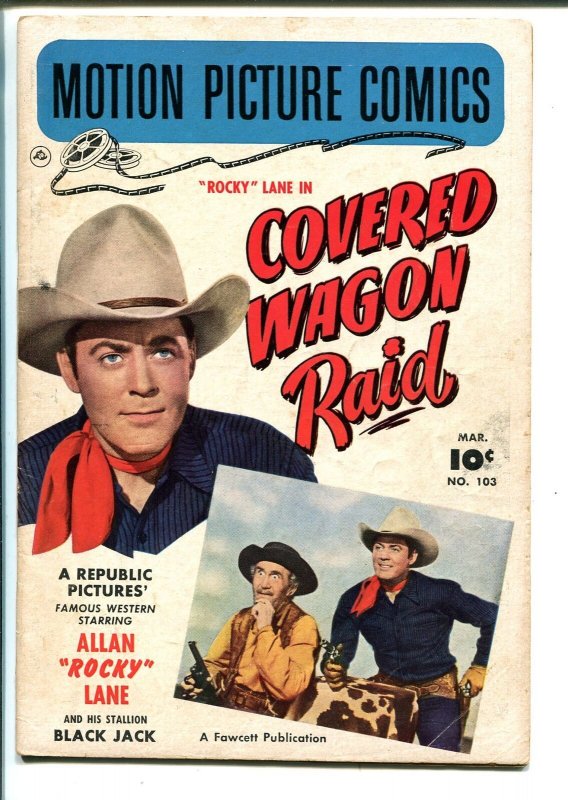 Motion Picture Comics #103 1951-Rocky Lane-Covered Wagon Raid-B-Western-VG