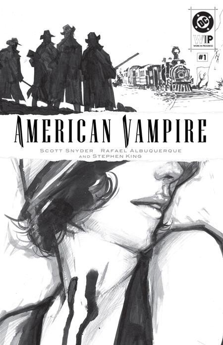 DC WIP American Vampire #1 2025 Rafael Albuquerque B/W Cover DC Comics C2