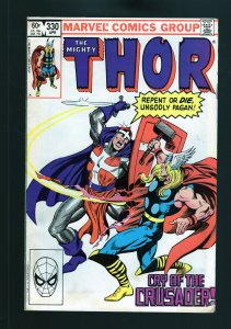 Thor #330 - 1st. App. of The Crusader. Brett Breeding Cover Art. (6.5) 1983