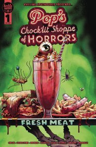 Pop's Chocklit Shoppe of Horrors Fresh Meat #1 Comic Book 2024 - Archie