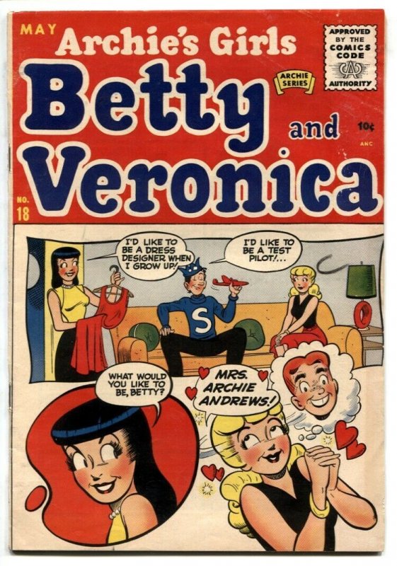 Archie's Girls Betty And Veronica #18 1955- GGA FN-