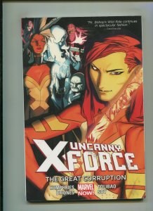 UNCANNY X-FORCE VOL. 3 (8.0) THE GREAT CORRUPTION, SOFTCOVER!! 2013