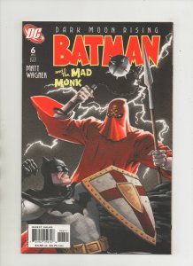 Batman & The Mad Monk #6 - Dark Moon Rising - (Grade 9.2) 2007