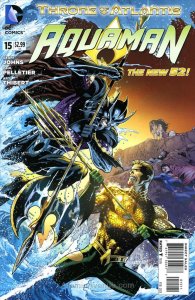 Aquaman (7th Series) #15 VF/NM ; DC | New 52 Geoff Johns Throne of Atlantis