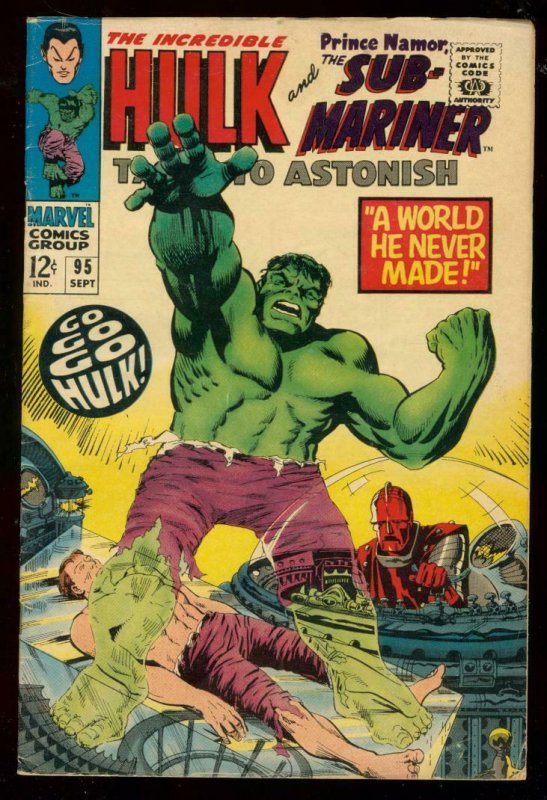 TALES TO ASTONISH #95 1967-HULK & SUB-MARINER-MARVEL G/VG