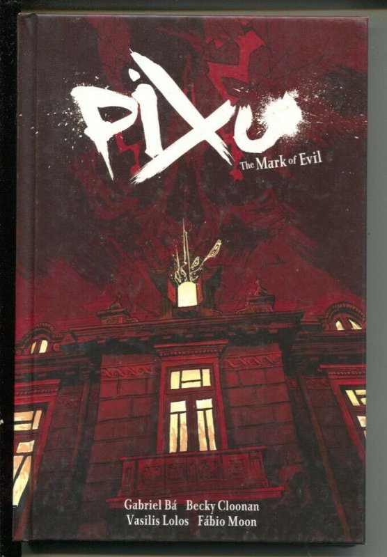 Pixu: The Mark Of Evil-Gabriel Ba'-2009-HC-VG/FN