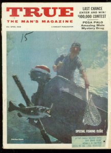 TRUE PULP-APR 1958-FISHING ISSU-TERROR-WAR-MYSTERY DRUG VG