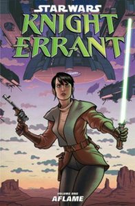 Star Wars: Knight Errant Vol. 1 Aflame - Lucas Books & Dark Horse - 2011