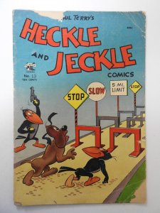 Heckle and Jeckle #13 FR/GD Condition 1 in spine split, tape on interior spine