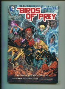 BIRDS OF PREY VOL. 4 (8.0) THE CRUELEST CUT, SOFTCOVER!! 2014
