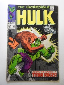 The Incredible Hulk #106 (1968) FR/GD Condition see desc