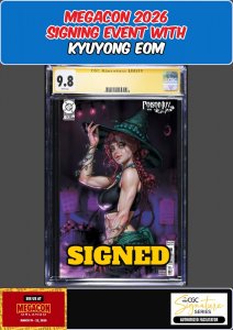 POISON IVY #39 CGC SS 9.8 KYUYONG EOM SIGNED MEGACON PRESALE