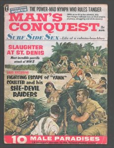 Man's Conquest 8/1963-Piracy-white slavery-smuggling-WWII battle-Cheesecake p...