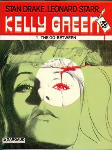 Kelly Green: The Go-Between (1982) Vol 1 Softcover Dargaud (Publ)