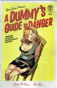 A Dummy's Guide To Danger #3 Viper Comics NM