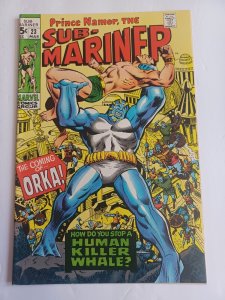 Sub-Mariner #23 - 1st Orka - Namor - 1970 - VF+