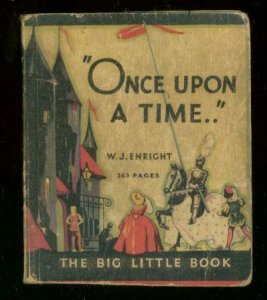 ONCE UPON A TIME #718-BIG LITTLE BOOK-WJ ENRIGHT-1933 VG 
