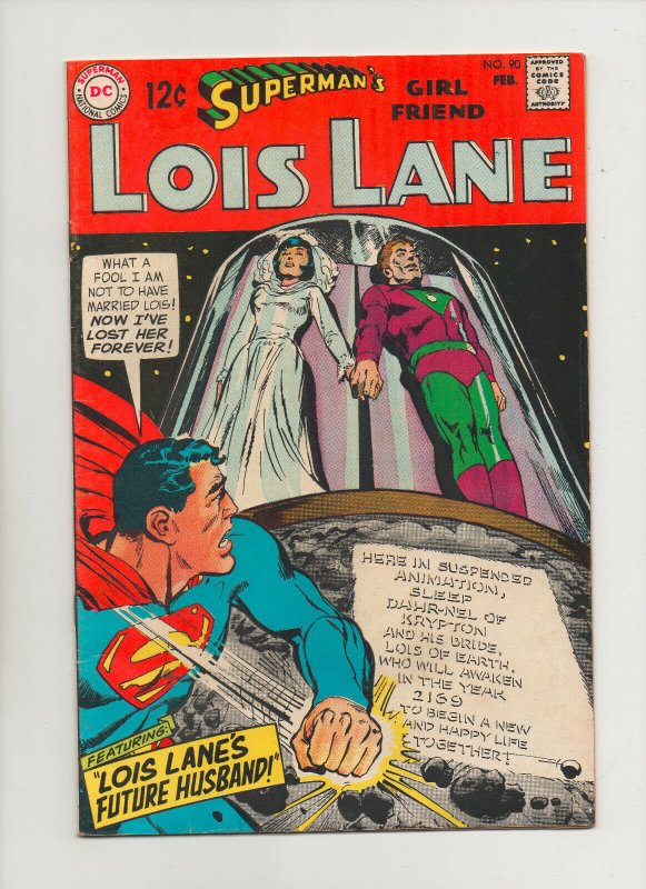 Superman's Girlfriend Lois Lane #90 - Future Husband! - (Grade 7.0) 1969
