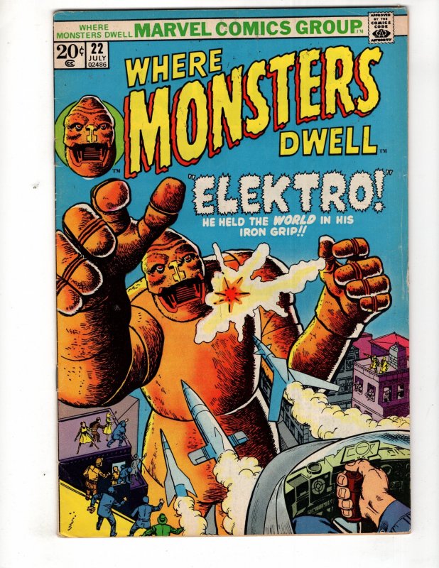 Where Monsters Dwell #22 (1973)  ELEKTRO! Pre-Hero Marvel / ID#162-A