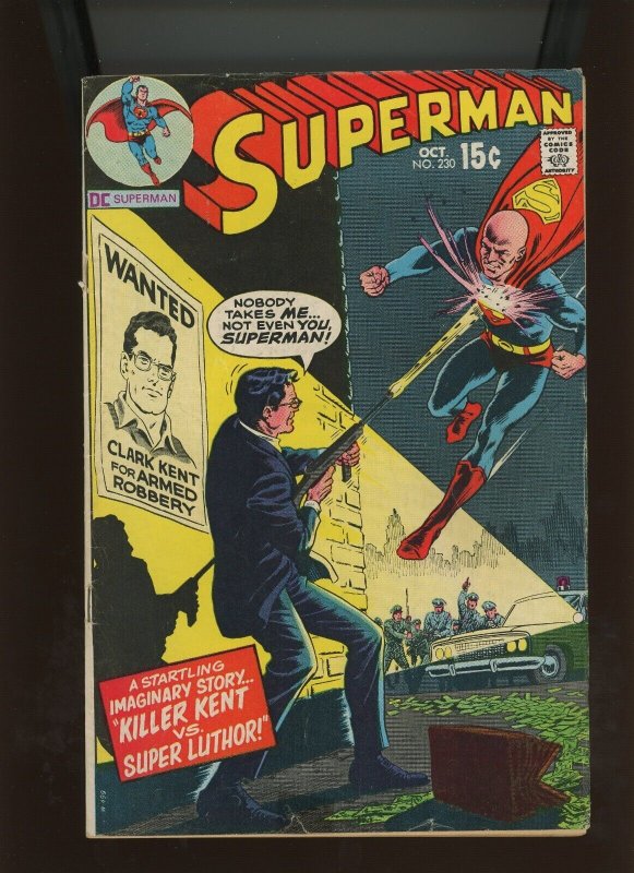 (1970) Superman #230 - BRONZE AGE! KILLER KENT VERSUS SUPER LUTHOR (3.0)