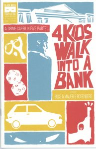 4 Kids Walk Into A Bank #1  VF