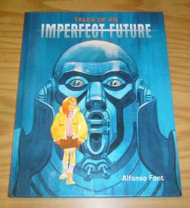 Tales of an Imperfect Future HC VF/NM alfonso font - dark horse comics hardcover