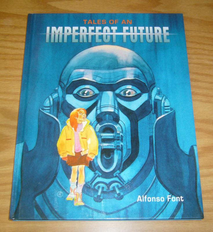 Tales of an Imperfect Future HC VF/NM alfonso font - dark horse comics hardcover