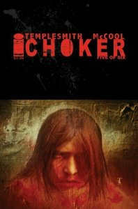 CHOKER (Image Comics) -- #1 2 3 4 5 6 -- FULL Series -- Ben Templesmith