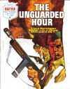 The Unguarded Hour
