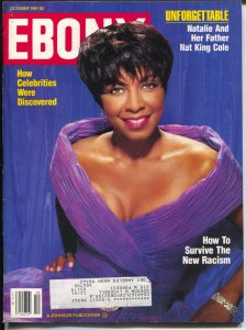 MAG: Ebony 10/1991-Natalie Cole-Surviving The New Racism-Discovering Celebrit...
