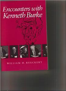 Encounters W/ Kenneth Burke -William H. Rueckert