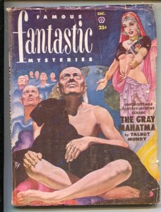 Famous Fantastic Mysteries-12/1951-The Gray Mahatma Talbot Mundy-Robert Hei...