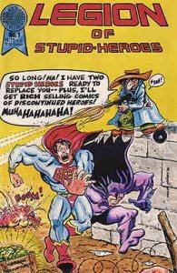 Legion of the Stupid-Heroes #1 FN ; Blackthorne | Batman Superman Spoof