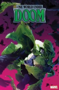 ONE WORLD UNDER DOOM 1 MARVEL CVR PICK/VARIANTS/SET 1:25 1:50 1:100 PRESALE 2/12