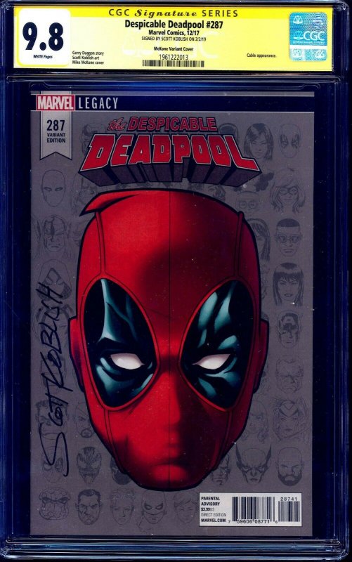 Despicable Deadpool #287 McKONE VARIANT CGC SS 9.8 singed Scott Koblish NM/MT