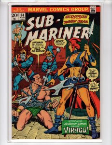 Sub-Mariner #64 (1973) 1st app Virago! High Grade!  / BC-CR300-NSC•NCA12