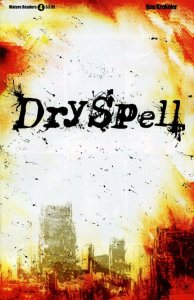 Dry Spell #4 Comic Book 2014 - Action Lab