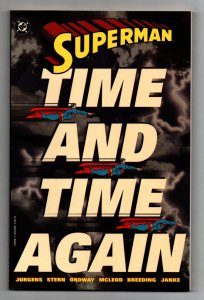 Superman Time and Time Again SC TPB - 1st Edition - Ordway - Jurgens - 1994 - NM